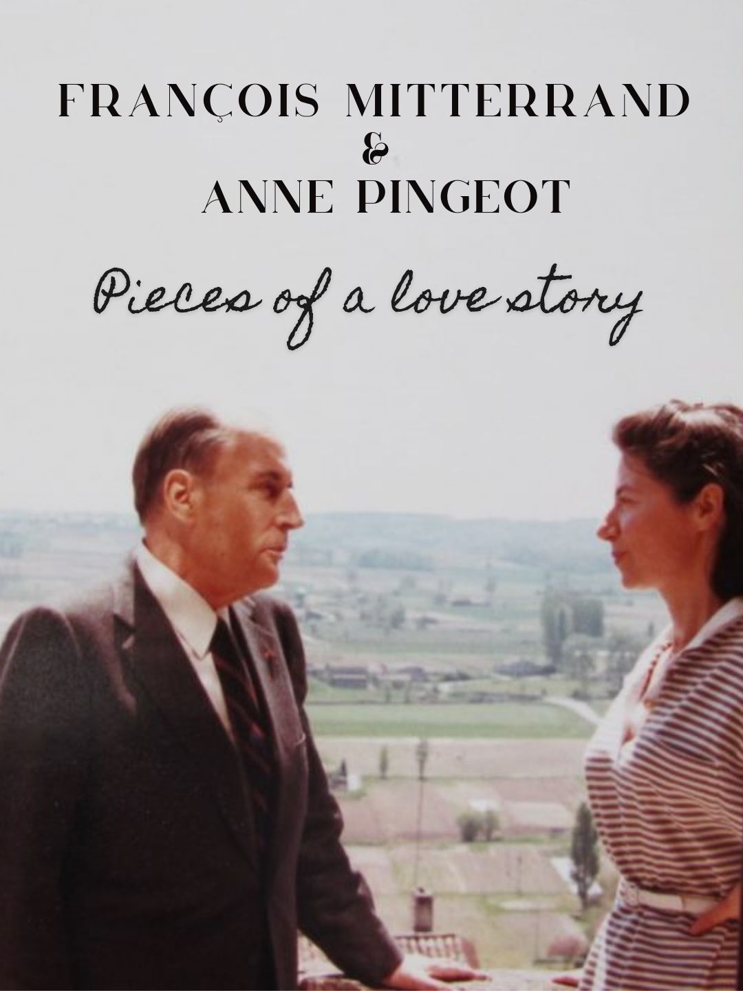François Mitterrand & Anne Pingeot
